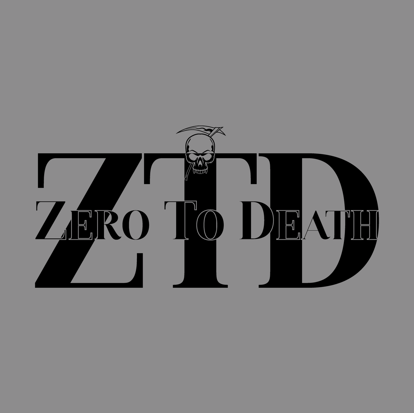 ZTD Zero To Death